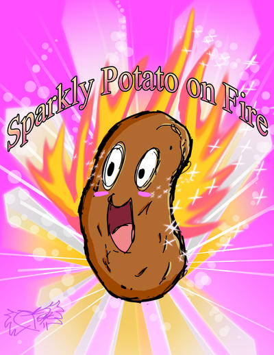 sparkly_potato_on_fire_by_candyninja-d3bc4fc.jpg